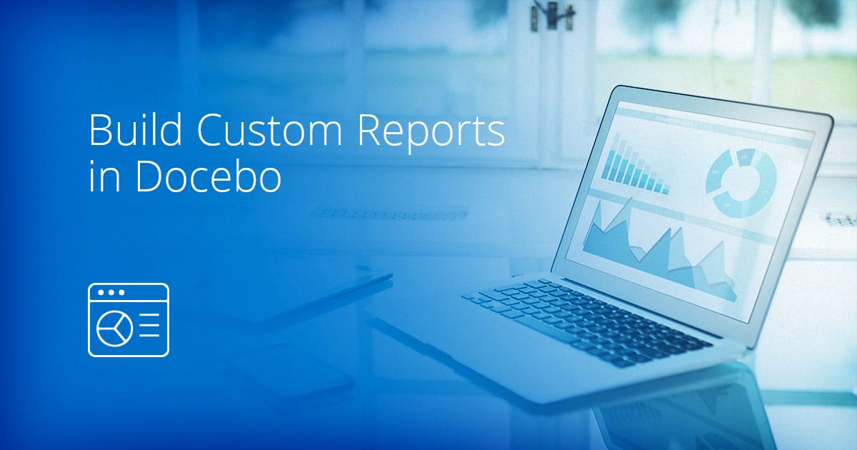Custom Reports Docebo