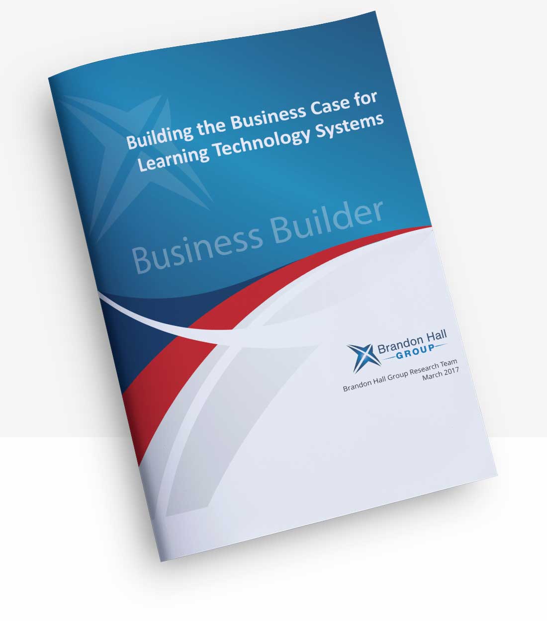 Build a Winning Business Case for Learning Technology: White Paper