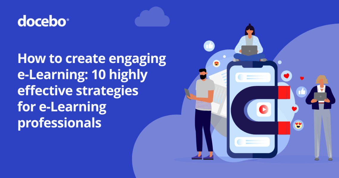 How To Create Engaging eLearning: 10 Effective Strategies