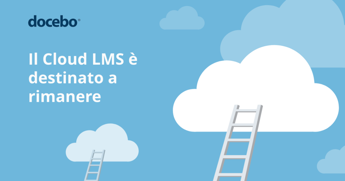 Il Cloud LMS è destinato a rimanere